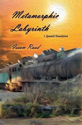 Metamorphic Labyrinth - Issam Raad - cover