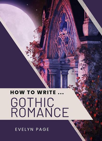 How To Write ... Gothic Romance