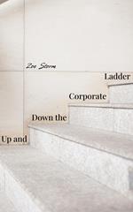 Up and Down the Corporate Ladder