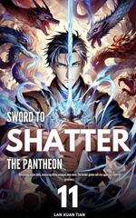 Sword to Shatter the Pantheon