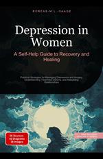 Depression in Women: A Self-Help Guide to Recovery and Healing