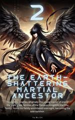 The Earth-shattering Martial Ancestor