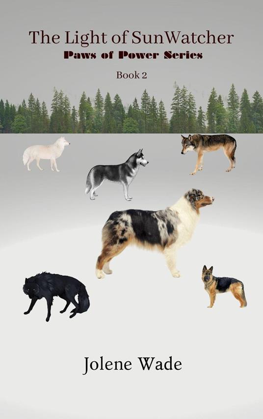 The Light of SunWatcher - Jolene Wade - ebook