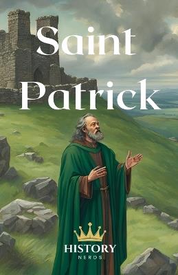 Saint Patrick - History Nerds - cover