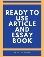 Ready To Use Article and Essay Book