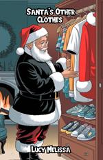 Santa’s Other Clothes
