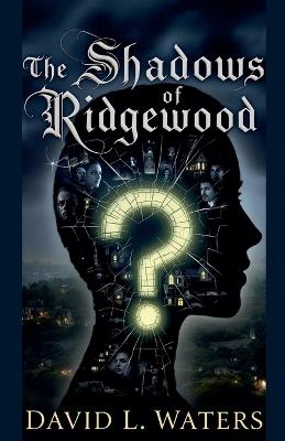 The Shadows of Ridgewood - David L Waters - cover
