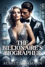 The Billionaire’s Biographer