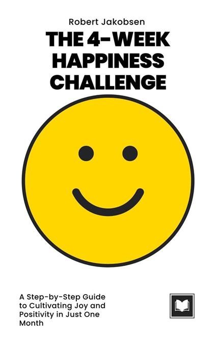 The 4-Week Happiness Challenge