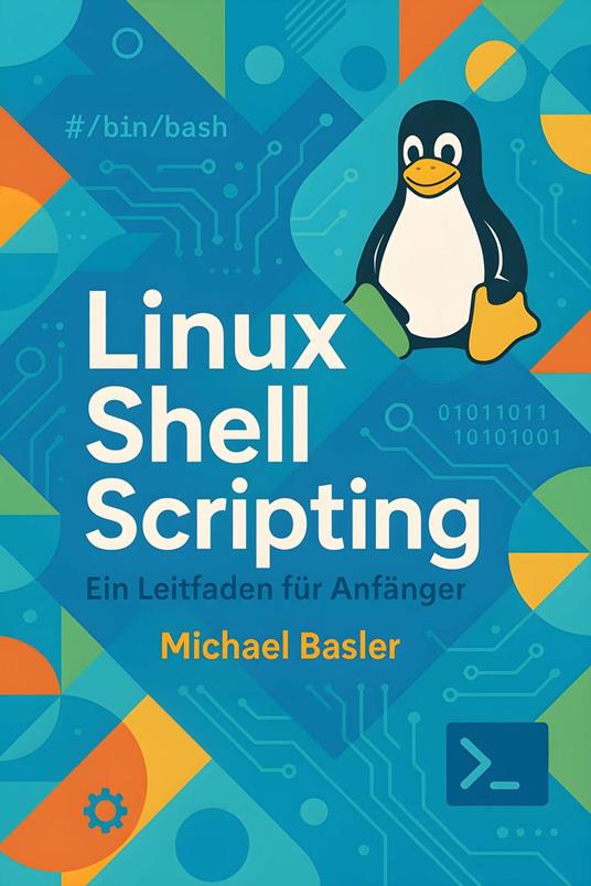 Linux Shell Scripting – Ein Leitfaden für Anfänger