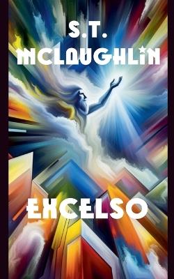 Excelso - S T McLaughlin - cover