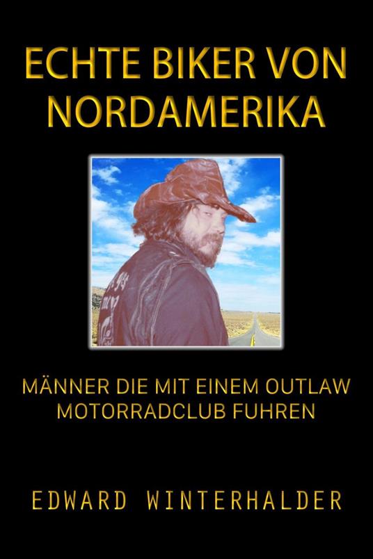 Echte Biker Von Nordamerika: Männer Die Mit Einem Outlaw-Motorradclub Fuhren