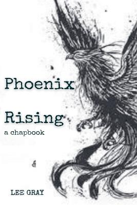 Phoenix Rising - Lee Gray - cover