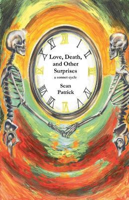 Love, Death, and Other Surprises - Sean Patrick - cover