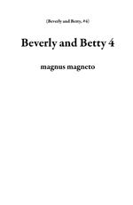 Beverly and Betty 4