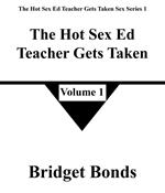 The Hot Sex Ed Teacher Gets Taken 1