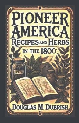 Pioneer America - Douglas M Dubrish - cover