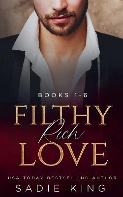 Filthy Rich Lovers Books 1-6 - Sadie King - cover