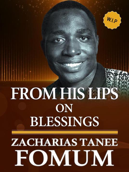 From His Lips on Blessings