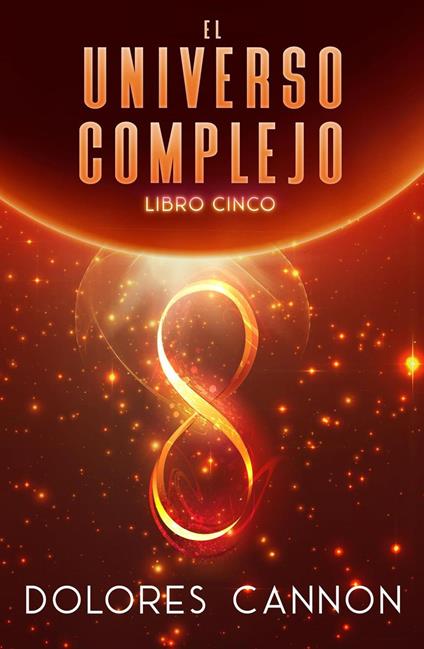 El Universo complejo, Libro Cinco