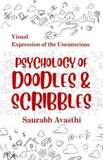 Psychology Of Doodles & Scribbles - Visual Expression of the Unconscious