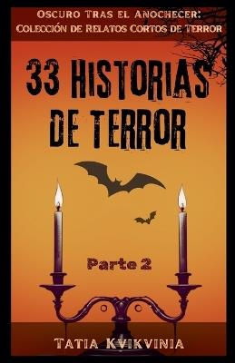 33 Historias de Terror - Parte 2 - Tatia Kvikvinia - cover