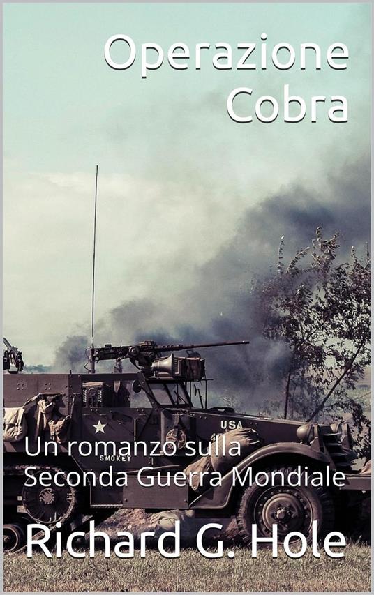 Operazione Cobra - Richard G. Hole - ebook