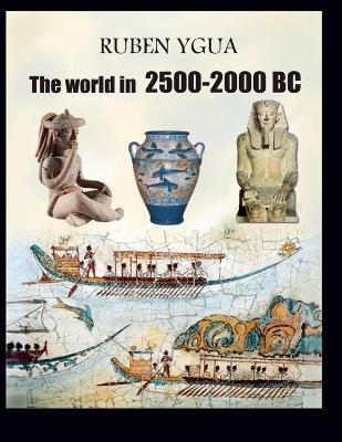 The world in 2500-2000 BC - Ruben Ygua - cover
