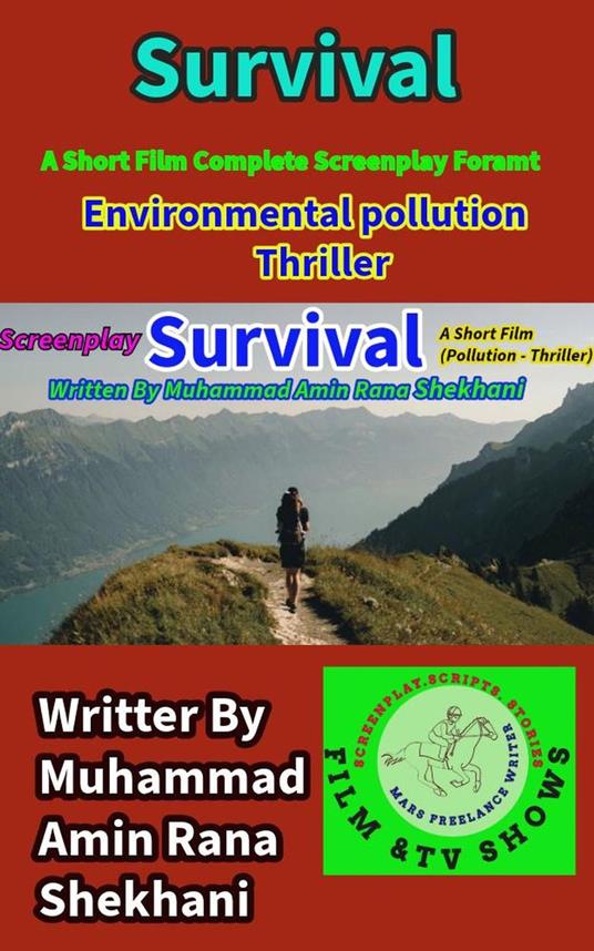 Survival. Environmental Pollution Thriller Screenplay.