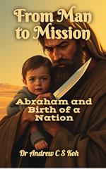 From Man to Mission