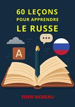 60 Leçons pour Apprendre le Russe