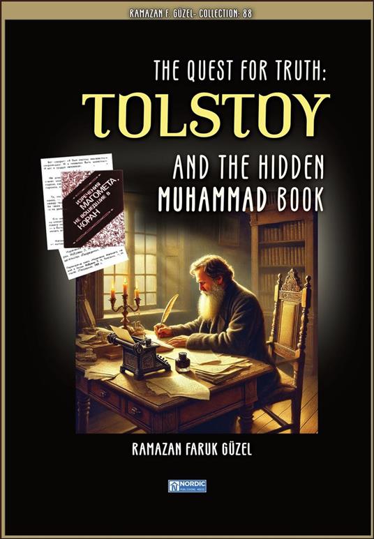 The Quest for Truth: Tolstoy and the Hidden Muhammad Book