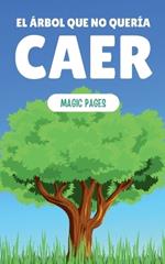 El Árbol que No Quería Caer