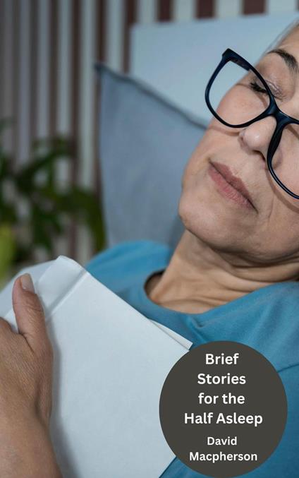 Briief Stories for the Half Asleep