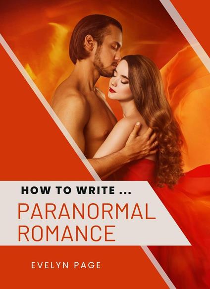 How To Write ... Paranormal Romance