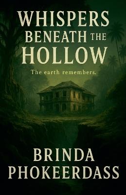 Whispers Beneath the Hollow - Brinda Phokeerdass - cover