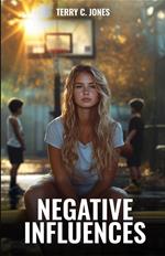 Negative Influences