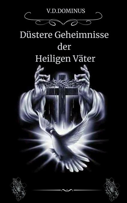 Düstere Geheimnisse der Heiligen Väter