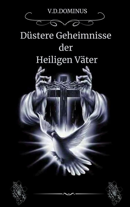 Düstere Geheimnisse der Heiligen Väter