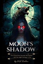 Moon's Shadow
