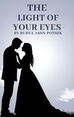 The Light of Your Eyes