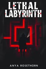 Lethal Labyrinth