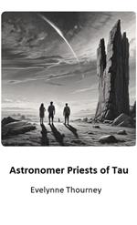 Astronomer Priests of Tau