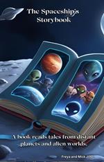 The Spaceship’s Storybook