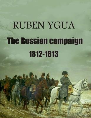 The Russian campaign - Ruben Ygua - cover