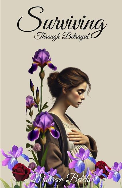 Surviving Through Betrayal