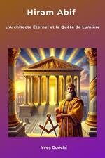 La légende d’Hiram Abif