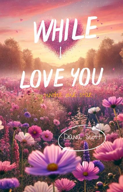 While I Love You - Diana Scott - ebook