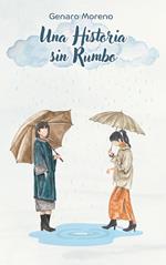 Una Historia Sin Rumbo
