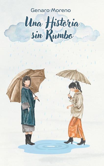 Una Historia Sin Rumbo